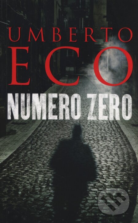 Numero Zero - Umberto Eco, Harvill Secker, 2015