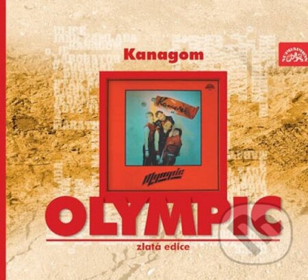Hudobné CD: Olympic: Kanagom Zlatá edice (Supraphon). Supraphon, 2008 Hudobné CD: Olympic: Kanagom Zlatá edice (Supraphon). Supraphon, 2008