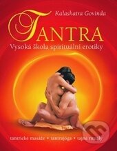 Kniha: Tantra (Kalashatra Govinda). Fontána, 2015 Kniha: Tantra (Kalashatra Govinda). Fontána, 2015