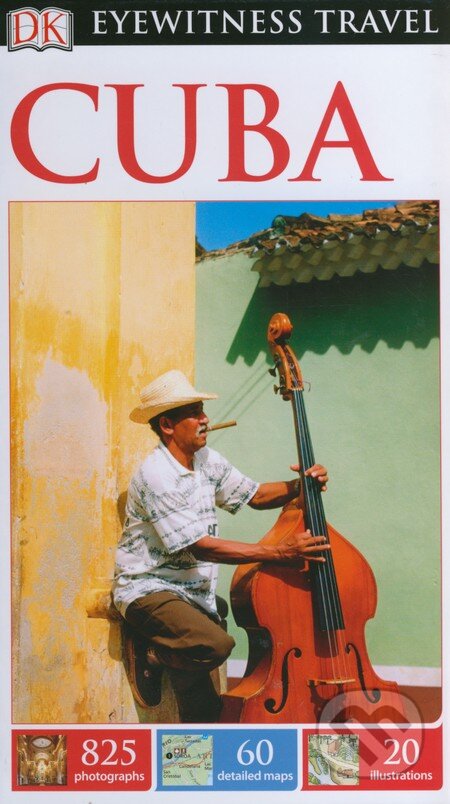 Kniha: Cuba (Dorling Kindersley). Dorling Kindersley, 2015 Kniha: Cuba (Dorling Kindersley). Dorling Kindersley, 2015