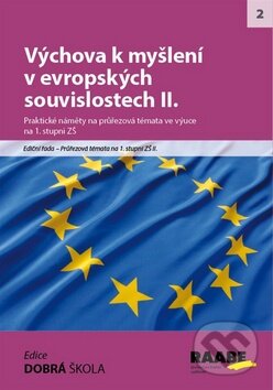 Kniha: Výchova k myšlení v evropských a globálních souvislostech II. (Radek Machatý a Milena Ráčková). Raabe CZ Kniha: Výchova k myšlení v evropských a globálních souvislostech II. (Radek Machatý a Milena Ráčková). Raabe CZ