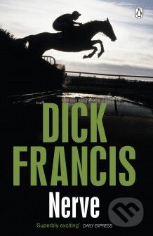 Kniha: Nerve (Dick Francis), 2014 Kniha: Nerve (Dick Francis), 2014
