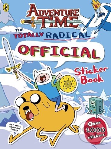 Kniha: Adventure Time: The Totally Radical Official Sticker Book (Puffin Books). Puffin Books, 2014 Kniha: Adventure Time: The Totally Radical Official Sticker Book (Puffin Books). Puffin Books, 2014