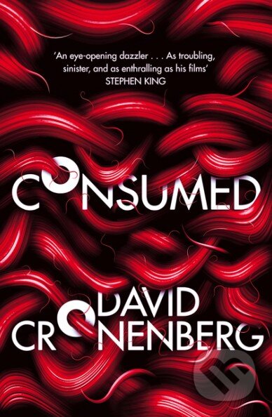 Kniha: Consumed (David Cronenberg). Fourth Estate, 2015 Kniha: Consumed (David Cronenberg). Fourth Estate, 2015
