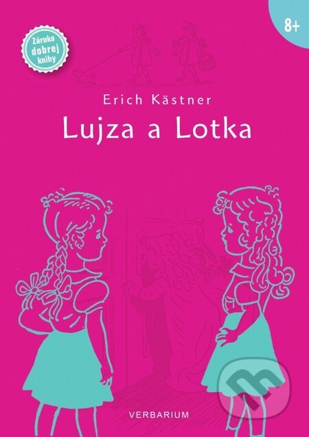 Kniha: Lujza a Lotka (Erich Kästner). Verbarium, 2015 Kniha: Lujza a Lotka (Erich Kästner). Verbarium, 2015