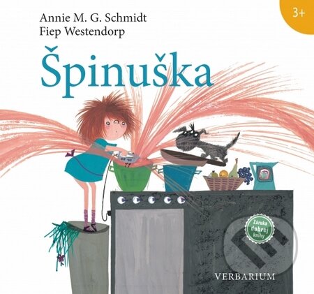 Kniha: Špinuška (Annie M.G.Schmidt a Fiep Westendorp). Verbarium, 2015 Kniha: Špinuška (Annie M.G.Schmidt a Fiep Westendorp). Verbarium, 2015