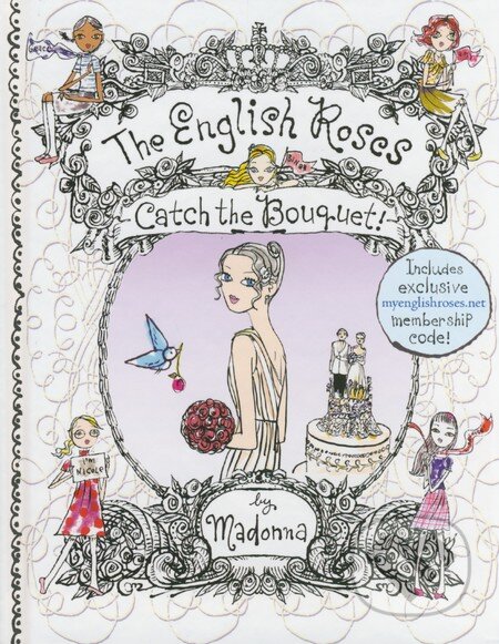 Kniha: The English Roses: Catch the Bouquet (Madonna). Penguin Books, 2010 Kniha: The English Roses: Catch the Bouquet (Madonna). Penguin Books, 2010