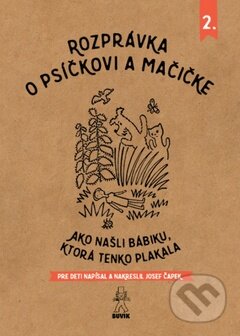 Kniha: Ako našli bábiku, ktorá tenko plakala (Josef Čapek). Buvik, 2016 Kniha: Ako našli bábiku, ktorá tenko plakala (Josef Čapek). Buvik, 2016