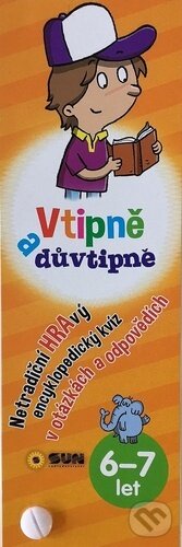 Kniha: Vtipně a důvtipně 6-7 let (SUN). SUN, 2023 Kniha: Vtipně a důvtipně 6-7 let (SUN). SUN, 2023