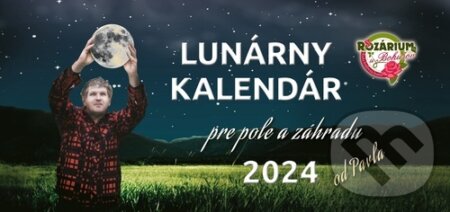 Stolový Lunárny kalendár pre pole a záhradu 2024 od Pavla (Netkané Textílie). Netkané Textílie, 2023 Stolový Lunárny kalendár pre pole a záhradu 2024 od Pavla (Netkané Textílie). Netkané Textílie, 2023