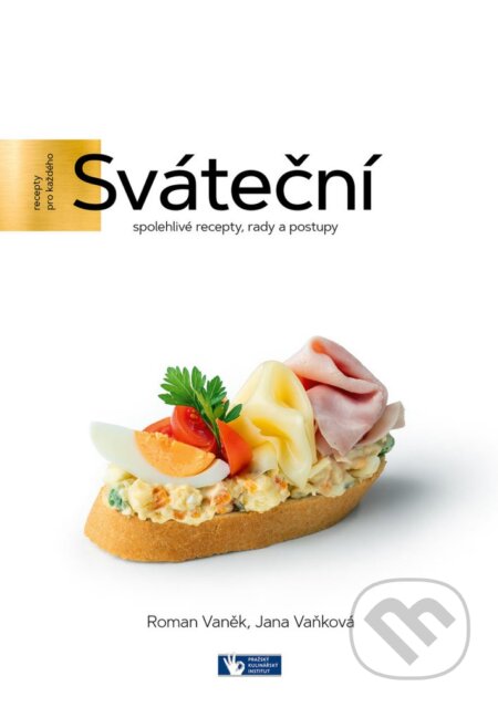 Kniha: Sváteční (Jana Vaňková a Roman Vaněk). Prakul Production, 2023 Kniha: Sváteční (Jana Vaňková a Roman Vaněk). Prakul Production, 2023