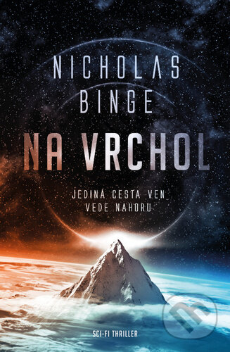 Kniha: Na vrchol (Nicholas Binge). Fobos, 2023 Kniha: Na vrchol (Nicholas Binge). Fobos, 2023