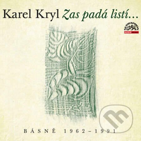 Audiokniha: Zas padá listí…/ Básně 1962–1991 (Karel Kryl). Supraphon, 2010 Audiokniha: Zas padá listí…/ Básně 1962–1991 (Karel Kryl). Supraphon, 2010
