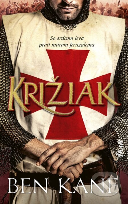 Kniha: Križiak (Ben Kane). Ikar, 2023 Kniha: Križiak (Ben Kane). Ikar, 2023