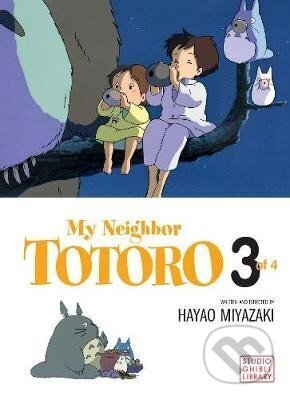 Kniha: My Neighbor Totoro Film Comic 3 (Hayao Miyazaki). Viz Media, 2011 Kniha: My Neighbor Totoro Film Comic 3 (Hayao Miyazaki). Viz Media, 2011