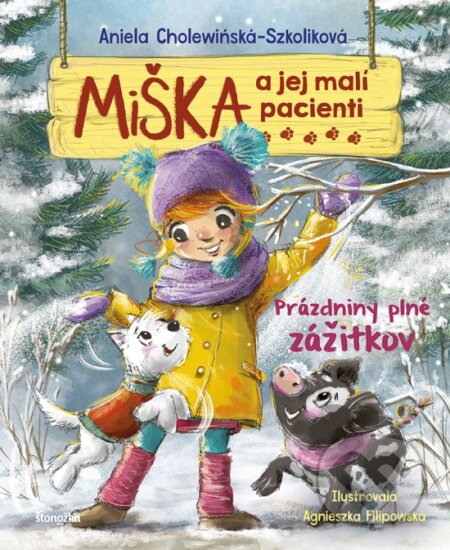 Kniha: Miška a jej malí pacienti 16: Prázdniny plné zážitkov (Aniela Cholewinska-Szkolik). Stonožka, 2023 Kniha: Miška a jej malí pacienti 16: Prázdniny plné zážitkov (Aniela Cholewinska-Szkolik). Stonožka, 2023