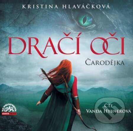 Audiokniha: Dračí oči Čarodějka (Kristina Hlaváčková). Supraphon, 2023 Audiokniha: Dračí oči Čarodějka (Kristina Hlaváčková). Supraphon, 2023