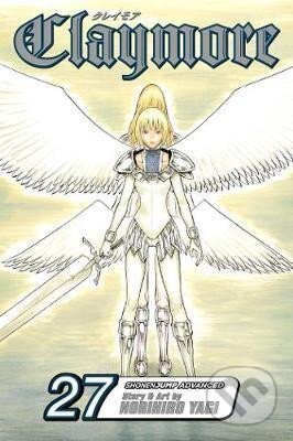 Kniha: Claymore 27 (Norihiro Yagi). Viz Media, 2015 Kniha: Claymore 27 (Norihiro Yagi). Viz Media, 2015