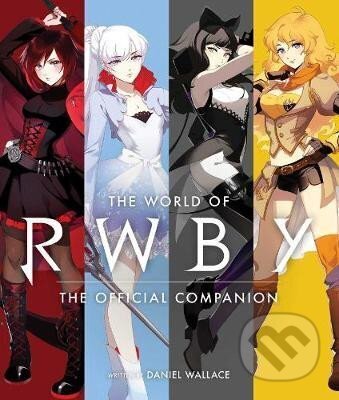 Kniha: The World of RWBY (Daniel Wallace). Viz Media, 2019 Kniha: The World of RWBY (Daniel Wallace). Viz Media, 2019