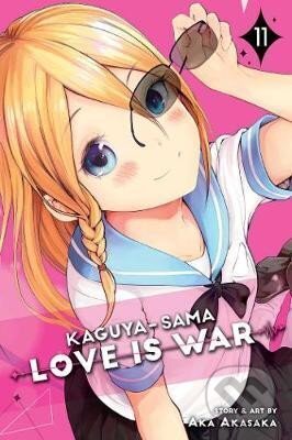 Kniha: Kaguya-sama: Love Is War, Vol. 11 (Aka Akasaka). Viz Media, 2019 Kniha: Kaguya-sama: Love Is War, Vol. 11 (Aka Akasaka). Viz Media, 2019