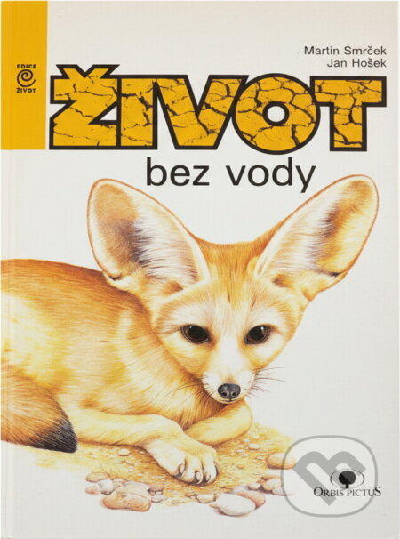Kniha: Život bez vody (Jan Hošek a Martin Smrček). , 1992 Kniha: Život bez vody (Jan Hošek a Martin Smrček). , 1992