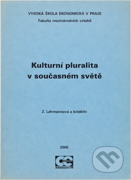 Kniha: Kulturní pluralita v současném světě (Zuzana Lehmannová). , 2000 Kniha: Kulturní pluralita v současném světě (Zuzana Lehmannová). , 2000