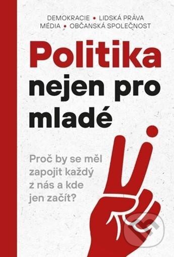 Kniha: Politika nejen pro mladé (Rosier). Rosier, 2023 Kniha: Politika nejen pro mladé (Rosier). Rosier, 2023