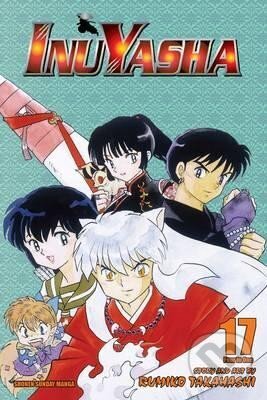 Kniha: Inuyasha, Vol. 17 (Rumiko Takahashi). Viz Media, 2015 Kniha: Inuyasha, Vol. 17 (Rumiko Takahashi). Viz Media, 2015
