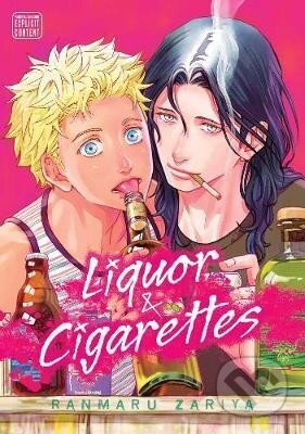 Kniha: Liquor & Cigarettes (Ranmaru Zariya). Viz Media, 2020 Kniha: Liquor & Cigarettes (Ranmaru Zariya). Viz Media, 2020