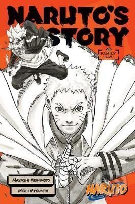 Kniha: Naruto: Naruto´s Story - Family Day (Masaši Kišimoto). Viz Media, 2020 Kniha: Naruto: Naruto´s Story - Family Day (Masaši Kišimoto). Viz Media, 2020