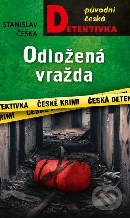 E-kniha: Odložená vražda (Stanislav Češka). Moba E-kniha: Odložená vražda (Stanislav Češka). Moba