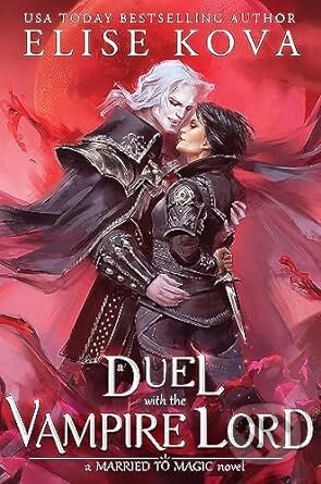 Kniha: A Duel with the Vampire Lord (Elise Kova). Orion, 2023 Kniha: A Duel with the Vampire Lord (Elise Kova). Orion, 2023