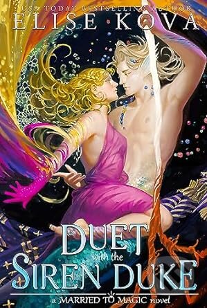 Kniha: A Duet with the Siren Duke (Elise Kova). Orion, 2023 Kniha: A Duet with the Siren Duke (Elise Kova). Orion, 2023