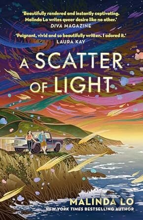 Kniha: A Scatter of Light (Malinda Lo). Hodder and Stoughton, 2023 Kniha: A Scatter of Light (Malinda Lo). Hodder and Stoughton, 2023