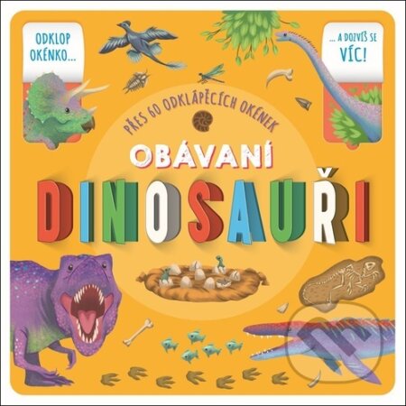 Kniha: Obávaní dinosauři (Rebecca Kealy). Rebo, 2023 Kniha: Obávaní dinosauři (Rebecca Kealy). Rebo, 2023