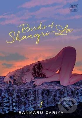 Kniha: Birds of Shangri-La 1 (Ranmaru Zariya). Viz Media, 2020 Kniha: Birds of Shangri-La 1 (Ranmaru Zariya). Viz Media, 2020