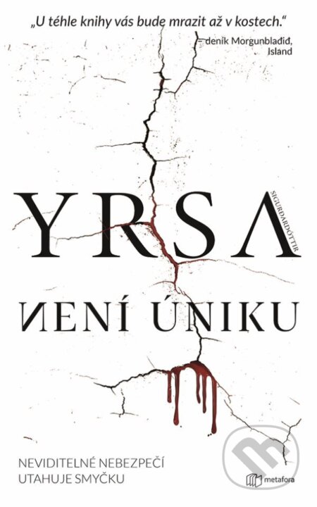 E-kniha: Není úniku (Yrsa Sigurdardóttir). Grada, 2023 E-kniha: Není úniku (Yrsa Sigurdardóttir). Grada, 2023