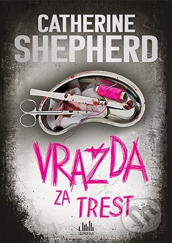 E-kniha: Vražda za trest (Catherine Shepherd). Grada, 2023 E-kniha: Vražda za trest (Catherine Shepherd). Grada, 2023