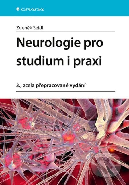 Neurologie pro studium i praxi - Zdeněk Seidl, Grada, 2023