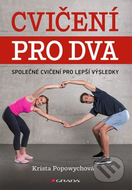 E-kniha: Cvičení pro dva (Krista Popowych). Grada, 2023 E-kniha: Cvičení pro dva (Krista Popowych). Grada, 2023