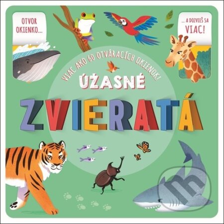 Kniha: Úžasné zvieratá (Helen Catt). Rebo, 2023 Kniha: Úžasné zvieratá (Helen Catt). Rebo, 2023