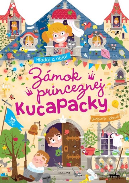 Kniha: Zámok princeznej Kucapacky (Autorský kolektív). Egmont SK, 2024 Kniha: Zámok princeznej Kucapacky (Autorský kolektív). Egmont SK, 2024