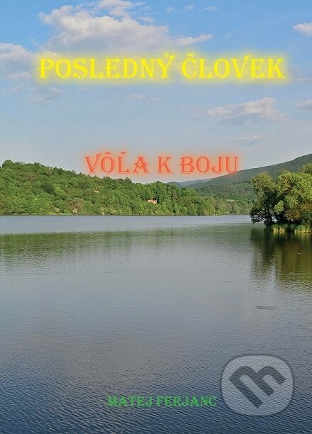 Kniha: Posledný človek (Matej Ferjanc). Dali-BB, 2023 Kniha: Posledný človek (Matej Ferjanc). Dali-BB, 2023