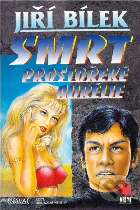 Kniha: Smrt prostořeké Aurélie (Jiří Bílek). Nava, 2000 Kniha: Smrt prostořeké Aurélie (Jiří Bílek). Nava, 2000