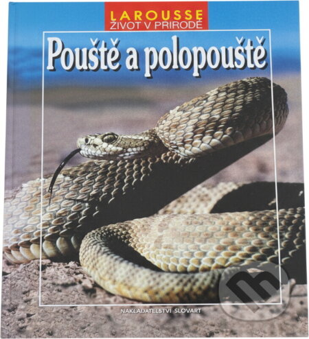 Kniha: Pouště a polopouště (Slovart). Slovart, 1997 Kniha: Pouště a polopouště (Slovart). Slovart, 1997