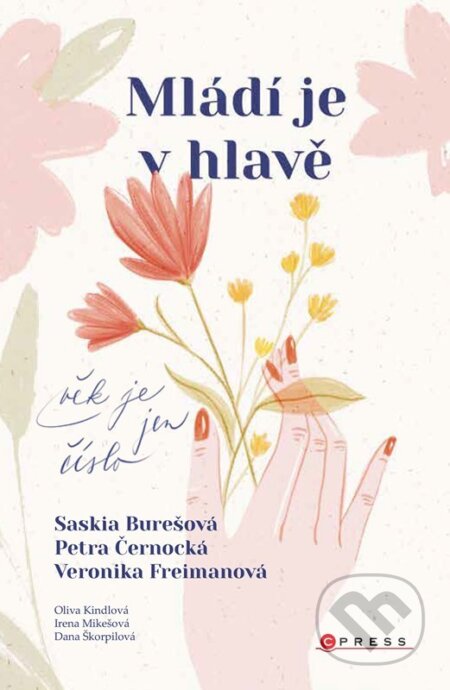 Kniha: Mládí je v hlavě (Jarmila Frejtichová, Petra Černocká, Saskia Burešová a Veronika Freimanová). BIZBOOKS, 2023 Kniha: Mládí je v hlavě (Jarmila Frejtichová, Petra Černocká, Saskia Burešová a Veronika Freimanová). BIZBOOKS, 2023