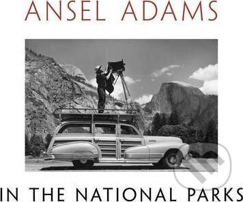 Kniha: In the National Parks (Ansel Adams). Little, Brown, 2010 Kniha: In the National Parks (Ansel Adams). Little, Brown, 2010