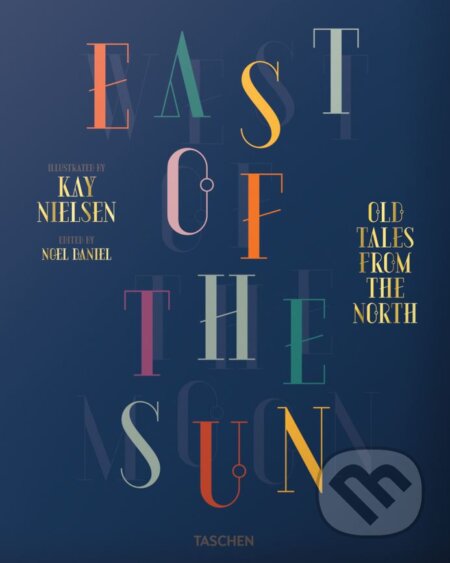 Kniha: Kay Nielsen (Noel Daniel). Taschen, 2015 Kniha: Kay Nielsen (Noel Daniel). Taschen, 2015