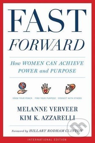 Kniha: Fast Forward (Melanne Verveer). Houghton Mifflin, 2016 Kniha: Fast Forward (Melanne Verveer). Houghton Mifflin, 2016