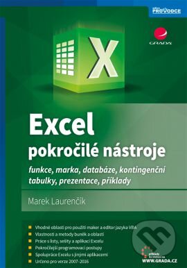 Kniha: Excel – pokročilé nástroje (Marek Laurenčík). Grada, 2015 Kniha: Excel – pokročilé nástroje (Marek Laurenčík). Grada, 2015
